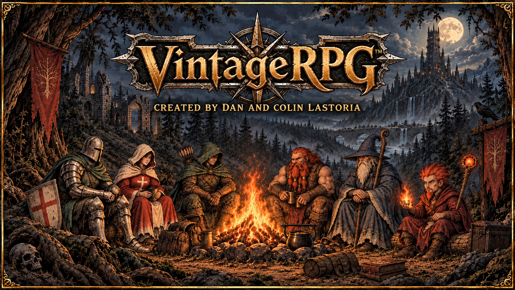 Vintage RPG — Created by Dan and Colin Lastoria. A party of six fantasy adventurers gathers around a campfire beneath a moonlit castle.